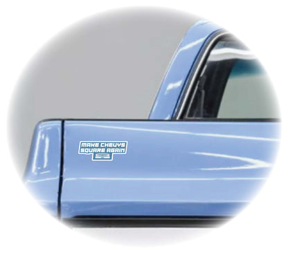 Make Chevys Square Again Sticker
