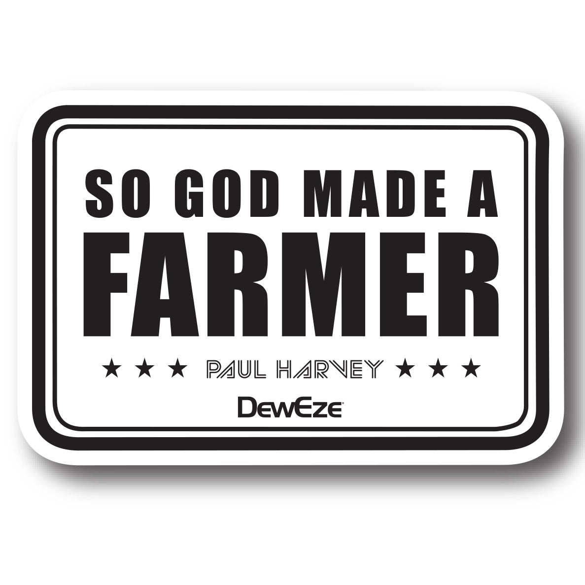 So God Made a Farmer Sticker No Cow